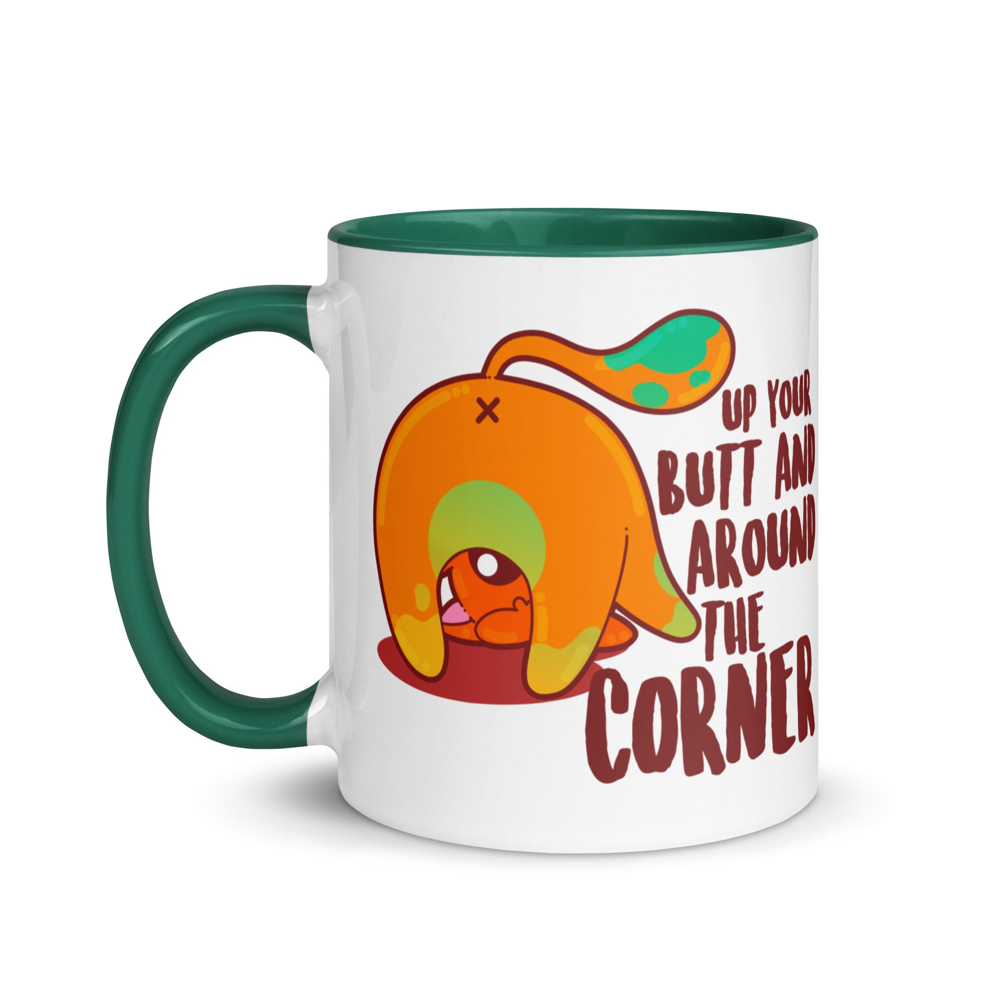 UP YOUR BUTT AND AROUND THE CORNER - Mug With Color Inside - ChubbleGumLLC