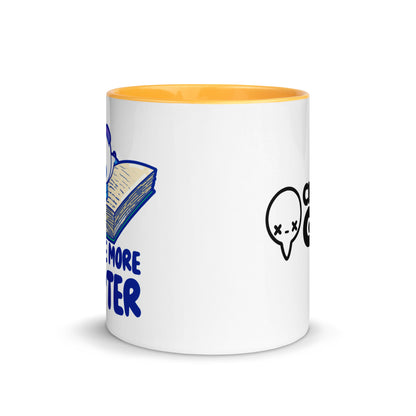 JUST ONE MORE CHAPTER - Mug with Color Inside - ChubbleGumLLC