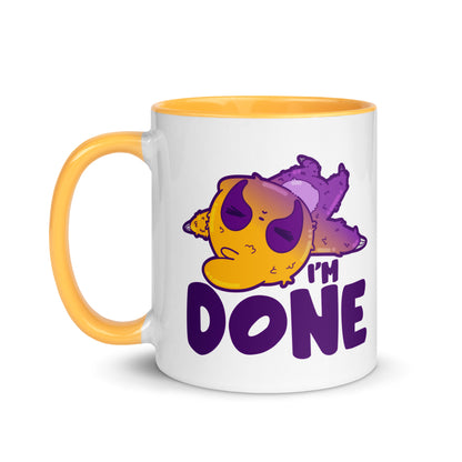 IM DONE - Mug With Color Inside - ChubbleGumLLC