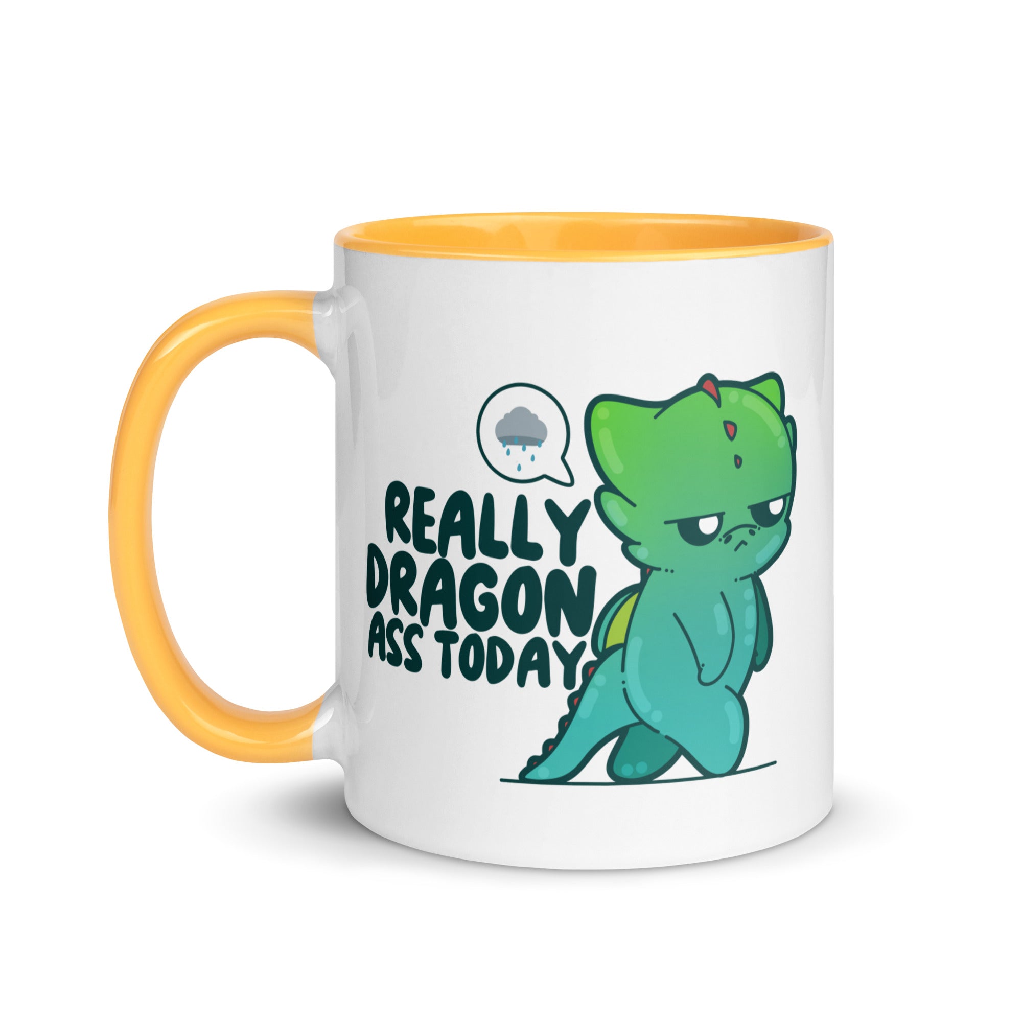 REALLY DRAGON ASS TODAY - Mug with Color Inside - ChubbleGumLLC