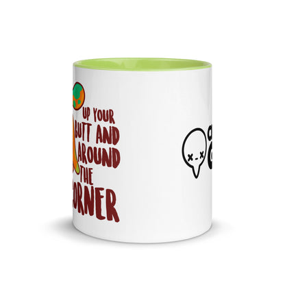 UP YOUR BUTT AND AROUND THE CORNER - Mug With Color Inside - ChubbleGumLLC