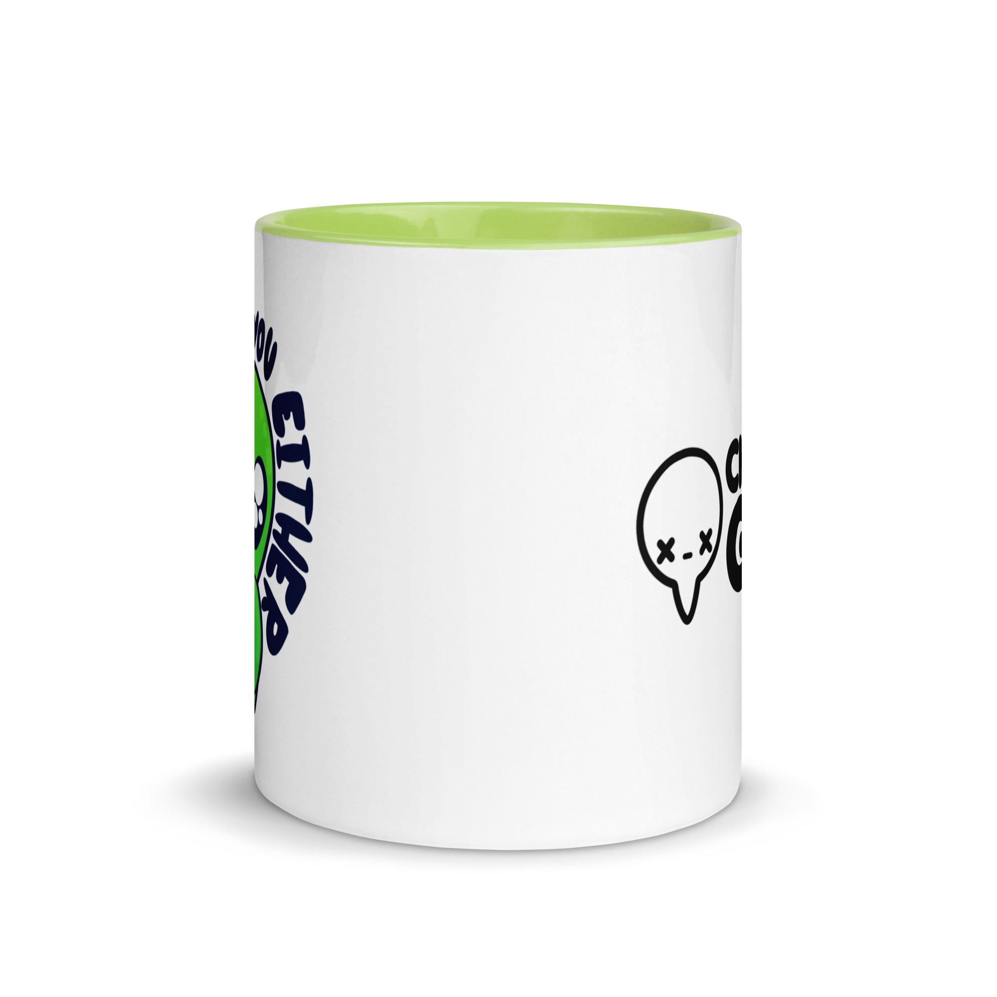 I DONT BELIEVE IN YOU EITHER - Mug with Color Inside - ChubbleGumLLC