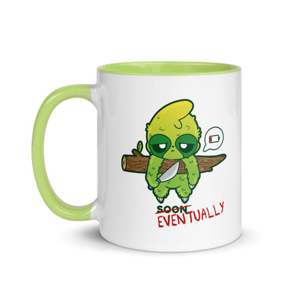 EVENTUALLY - Mug with Color Inside - ChubbleGumLLC