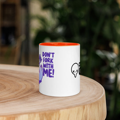 DONT FORK WITH ME - Mug with Color Inside - ChubbleGumLLC