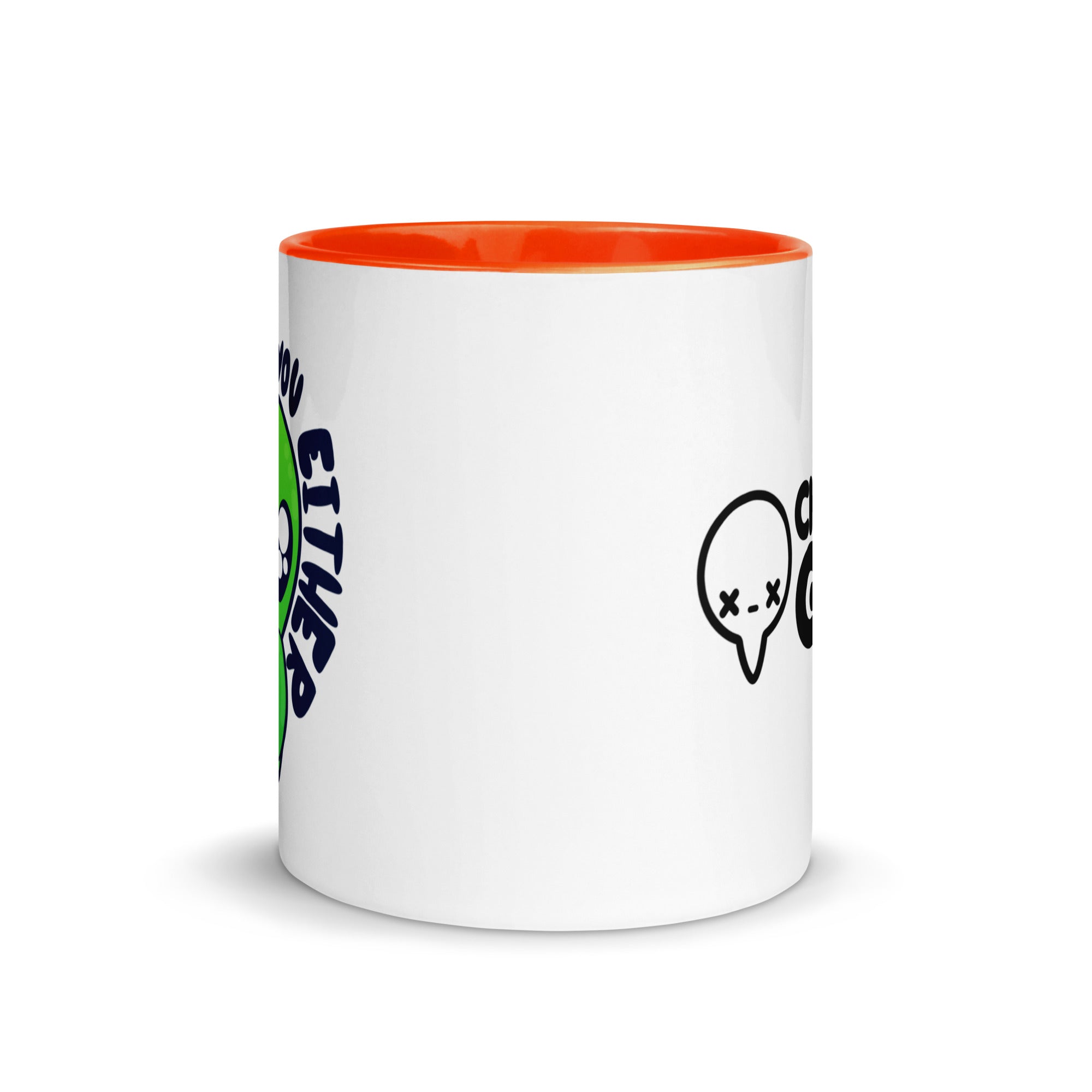 I DONT BELIEVE IN YOU EITHER - Mug with Color Inside - ChubbleGumLLC