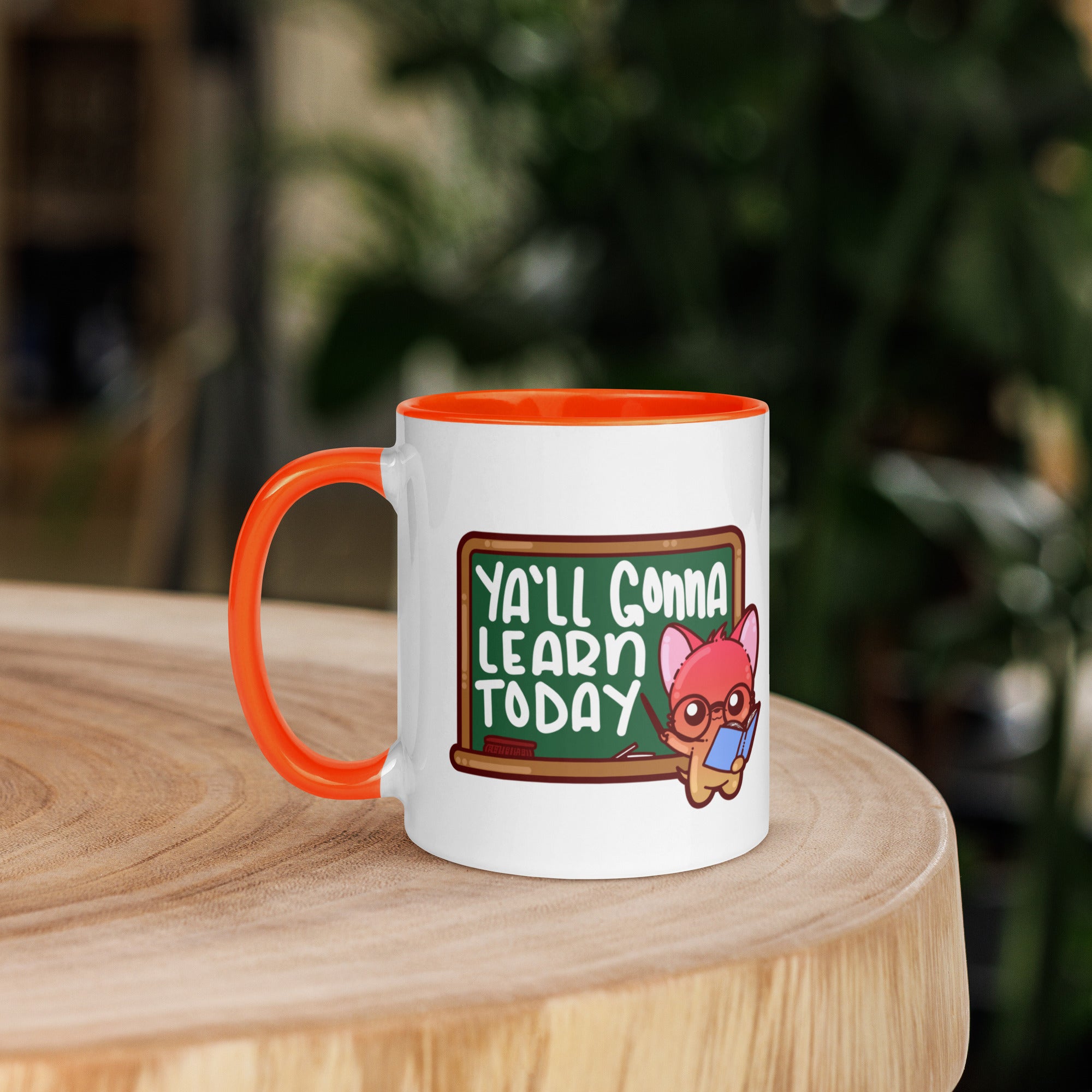 YALL GONNA LEARN TODAY - Mug with Color Inside - ChubbleGumLLC