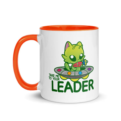 TAKE ME TO YOUR LEADER - Mug with Color Inside - ChubbleGumLLC