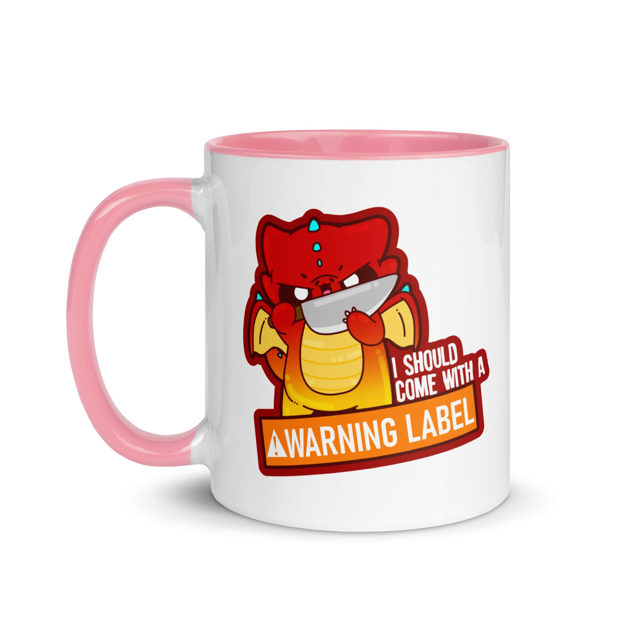 I SHOULD COME WITH A WARNING LABEL - Mug With Color Inside - ChubbleGumLLC