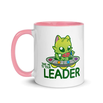 TAKE ME TO YOUR LEADER - Mug with Color Inside - ChubbleGumLLC