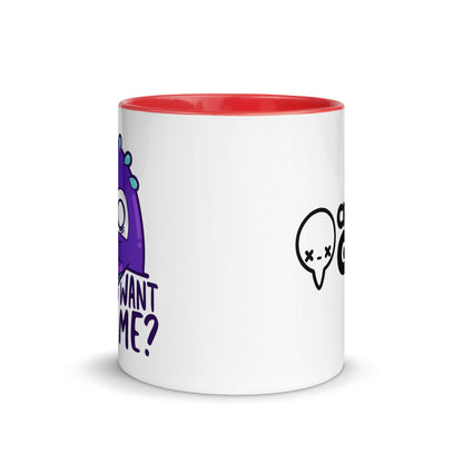 WHAT DONTOU WANT FROM ME - Mug with Color Inside - ChubbleGumLLC