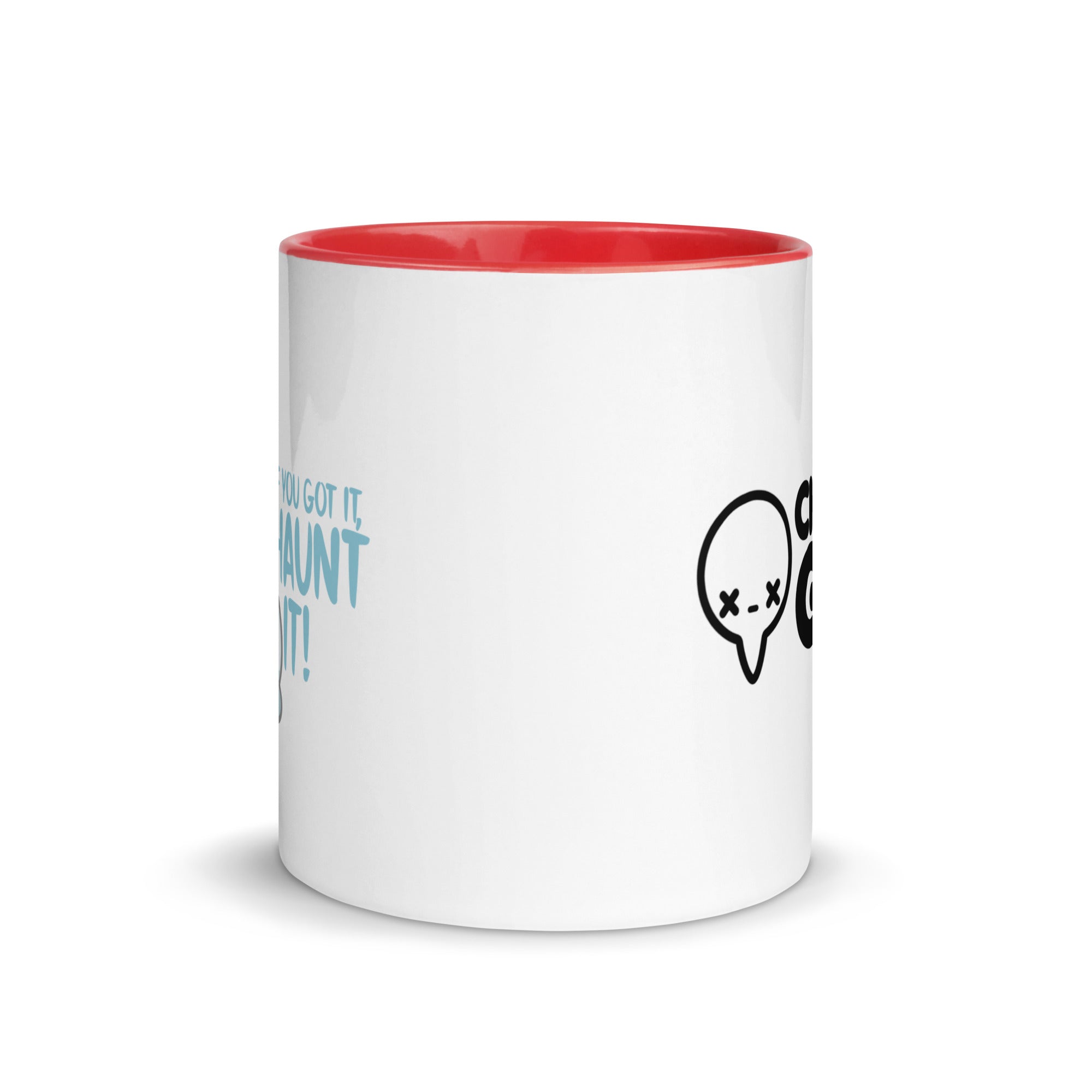 IF YOU GOT IT HAUNT IT - Mug with Color Inside - ChubbleGumLLC