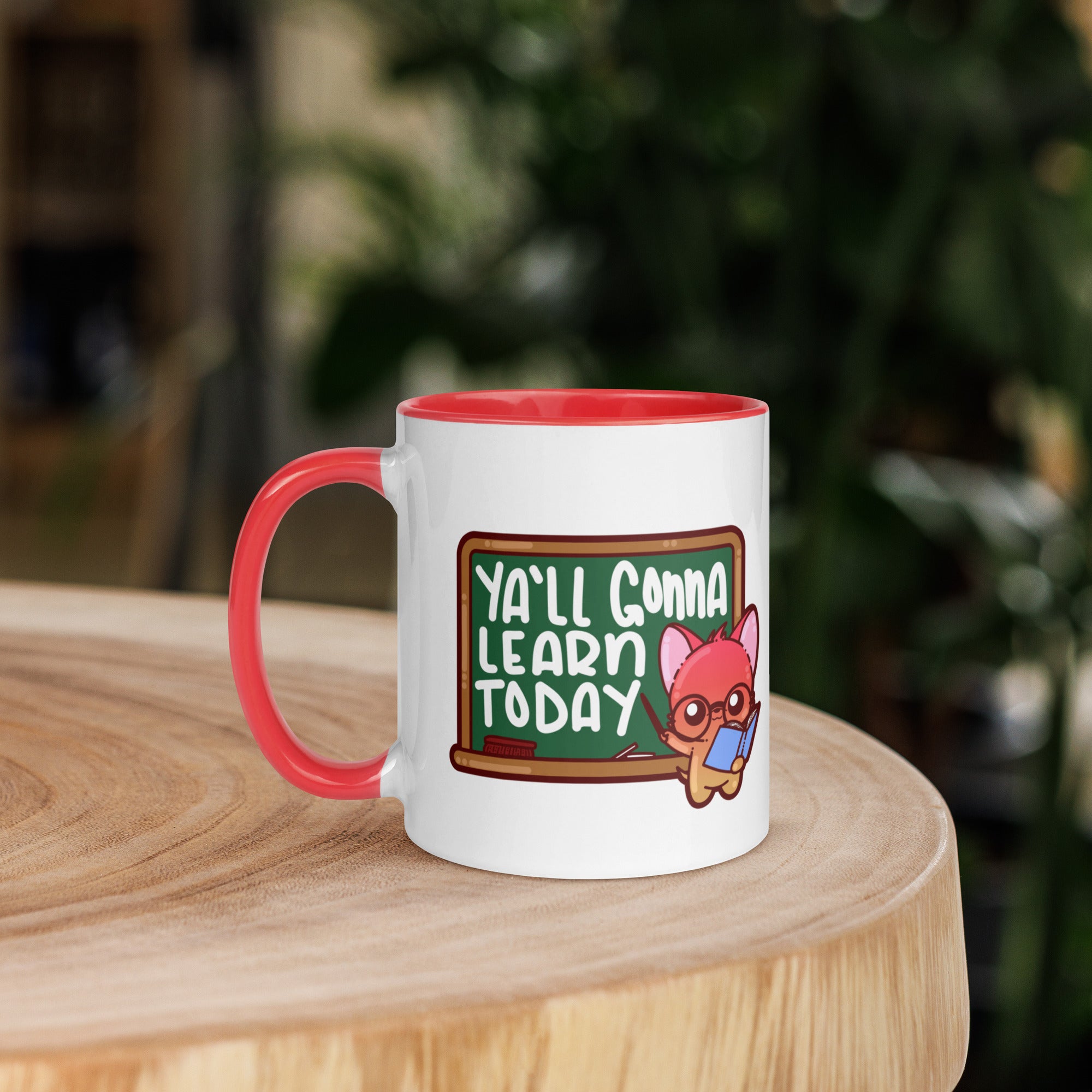 YALL GONNA LEARN TODAY - Mug with Color Inside - ChubbleGumLLC