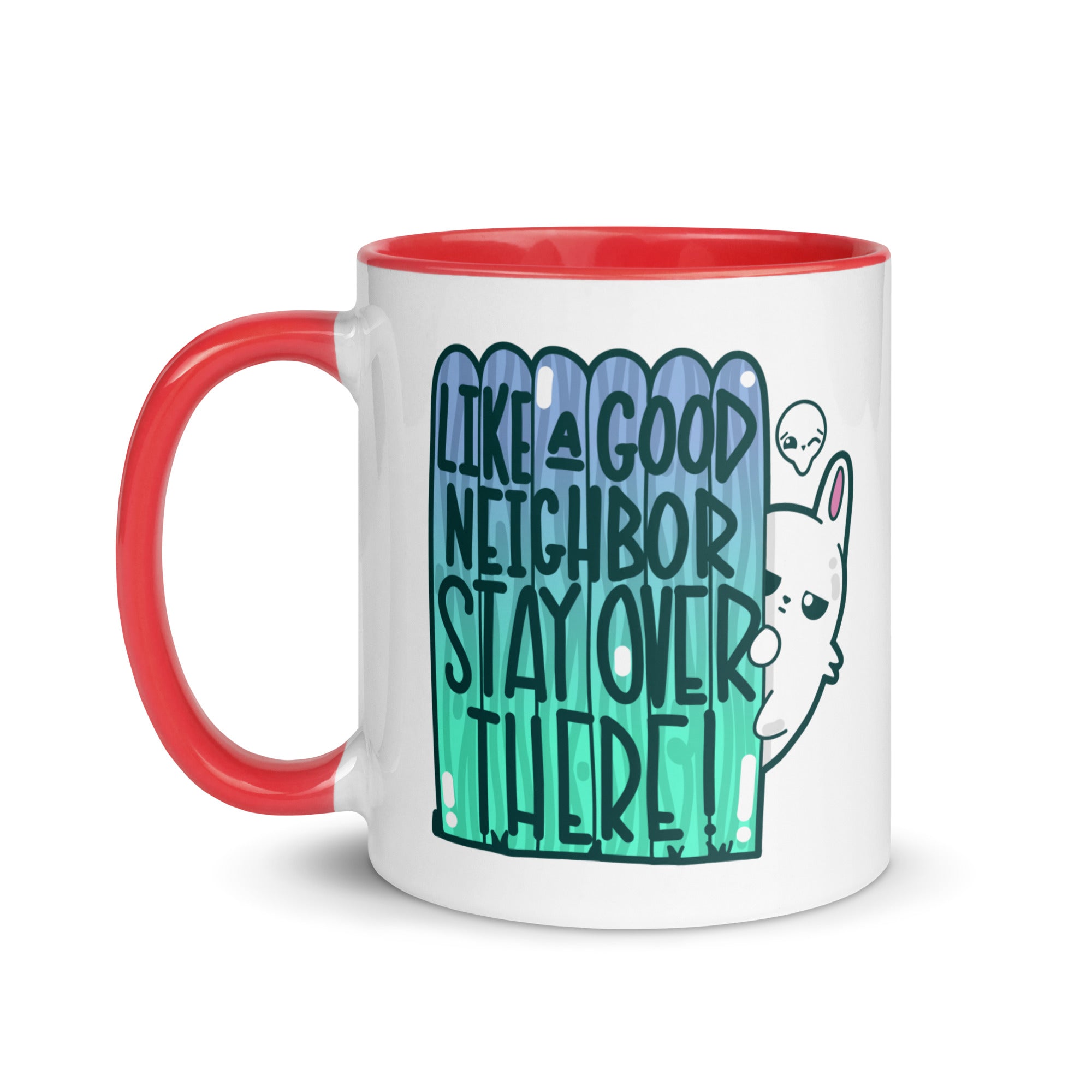 LIKE A GOOD NEIGHBOR - Mug With Color Inside - ChubbleGumLLC