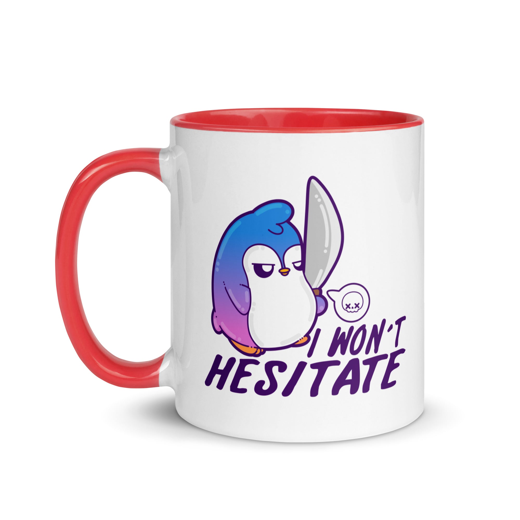 I WONT HESITATE - Mug with Color Inside - ChubbleGumLLC