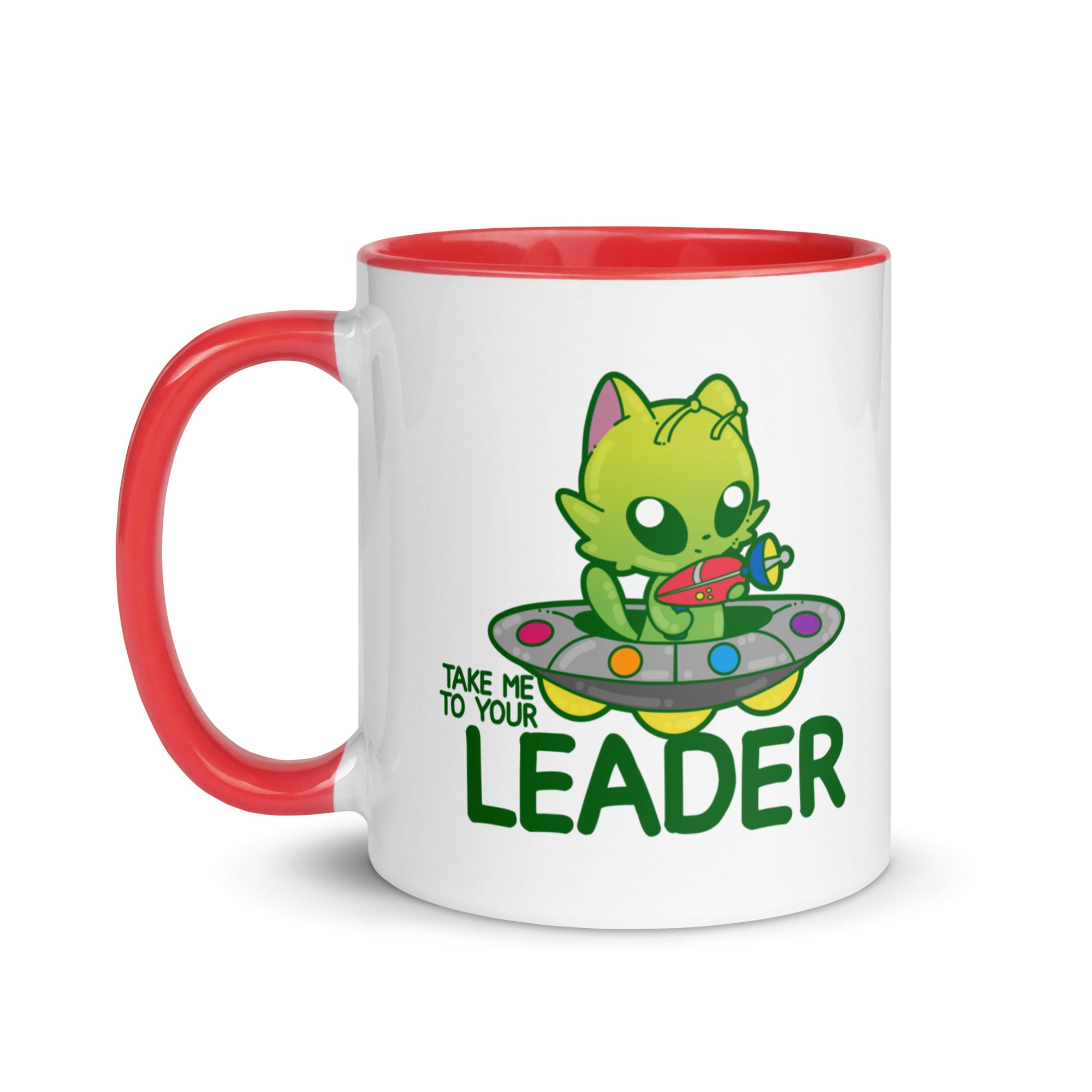 TAKE ME TO YOUR LEADER - Mug with Color Inside - ChubbleGumLLC