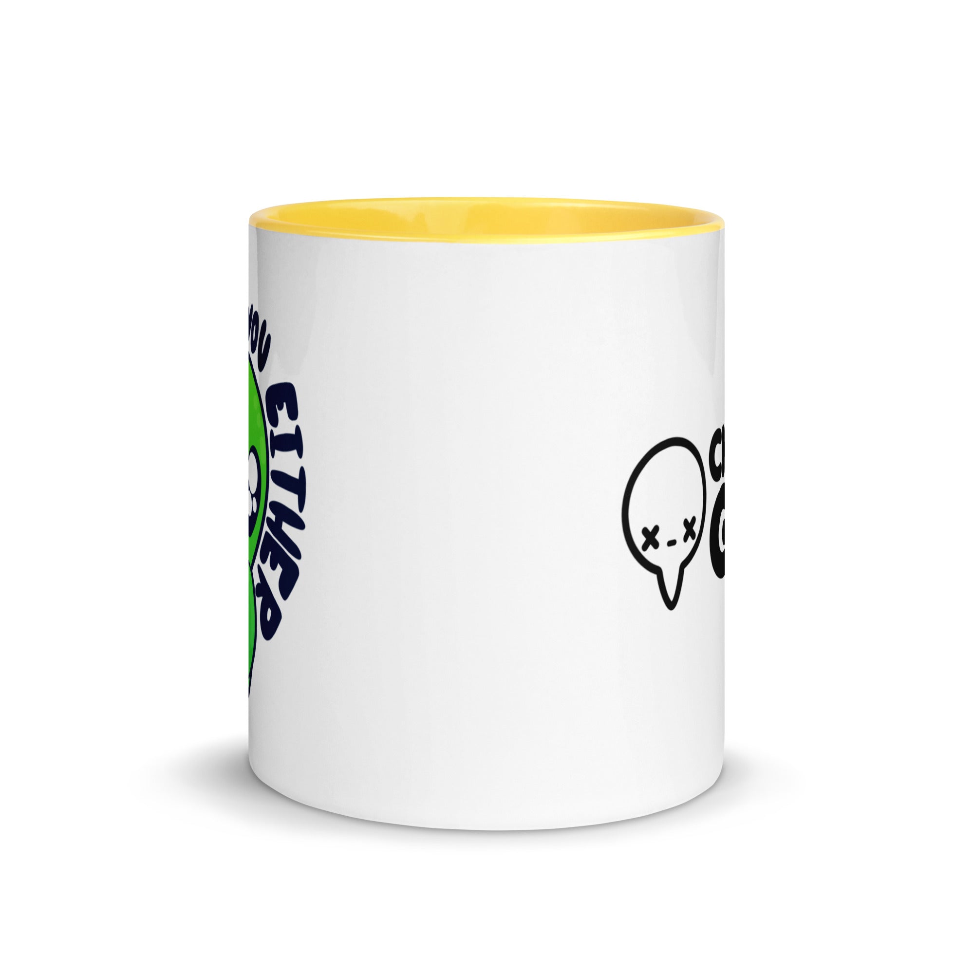 I DONT BELIEVE IN YOU EITHER - Mug with Color Inside - ChubbleGumLLC