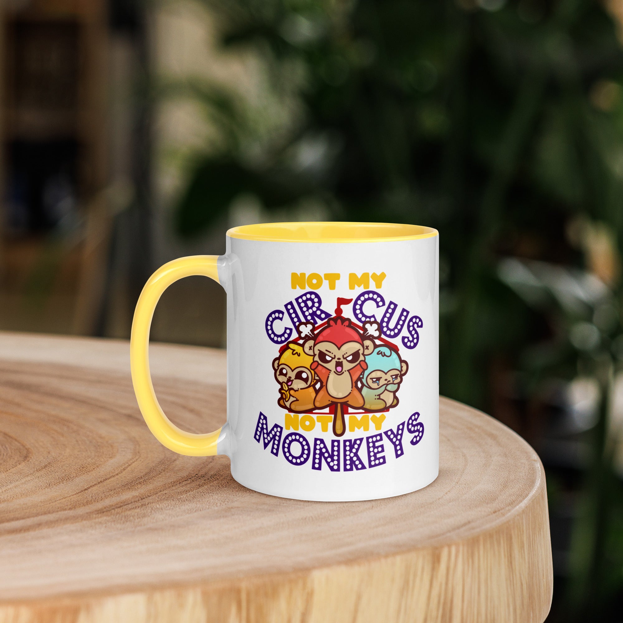 NOT MY CIRCUS NOT MY MONKEYS - Mug with Color Inside - ChubbleGumLLC