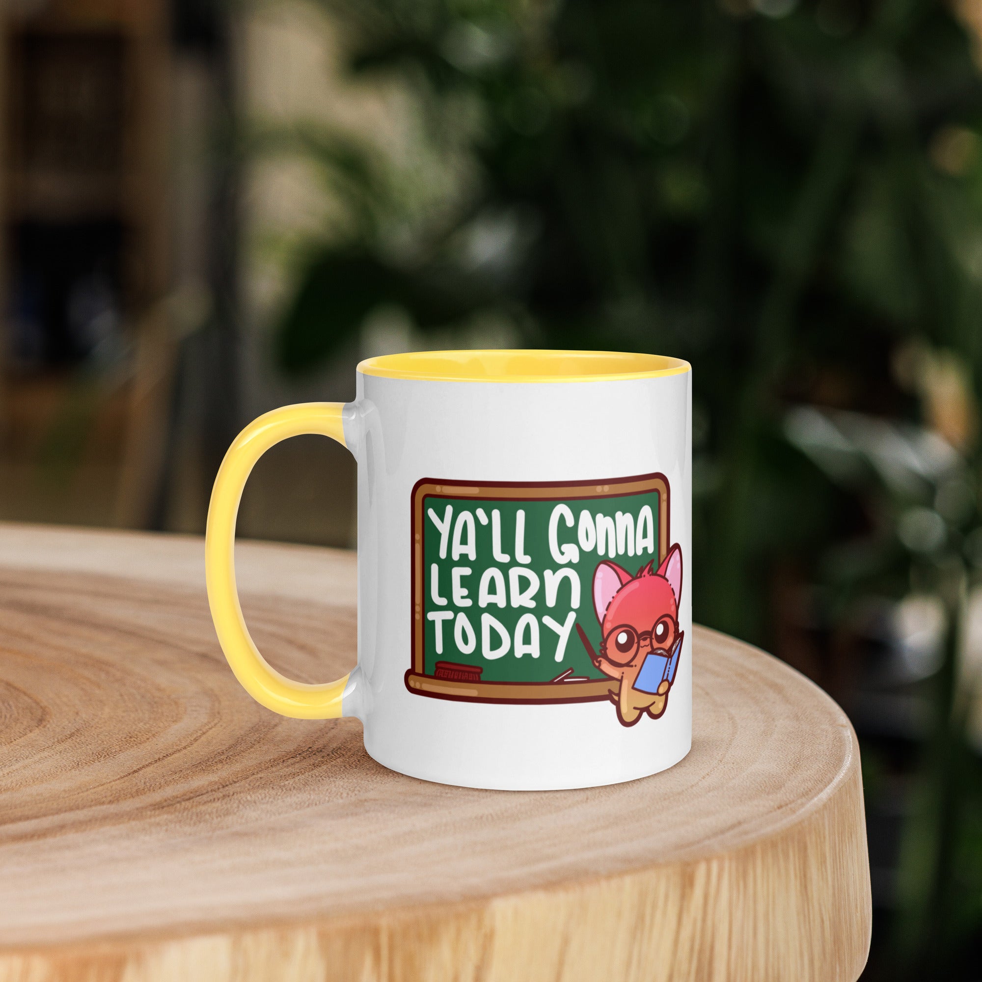 YALL GONNA LEARN TODAY - Mug with Color Inside - ChubbleGumLLC