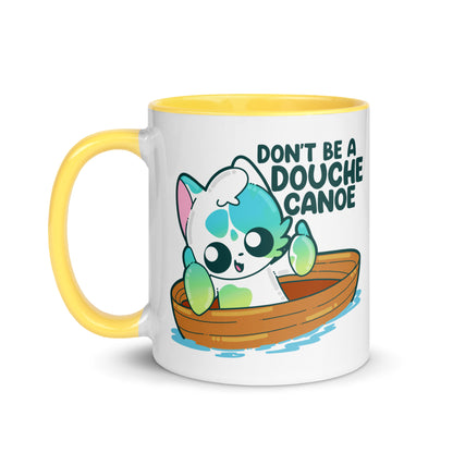 DONT BE A DOUCHE CANOE - Mug With Color Inside - ChubbleGumLLC