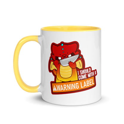 I SHOULD COME WITH A WARNING LABEL - Mug With Color Inside - ChubbleGumLLC