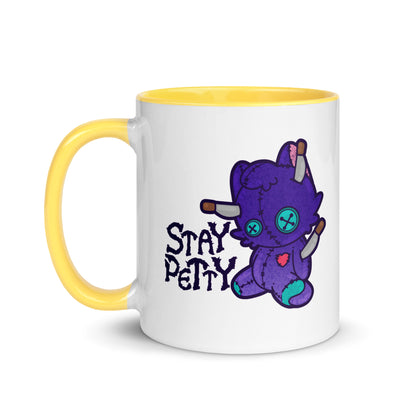 STAY PETTY - Mug with Color Inside