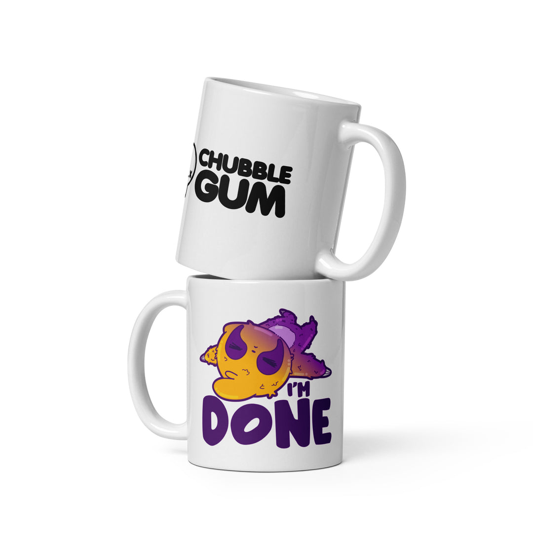 IM DONE - Coffee Mug - ChubbleGumLLC