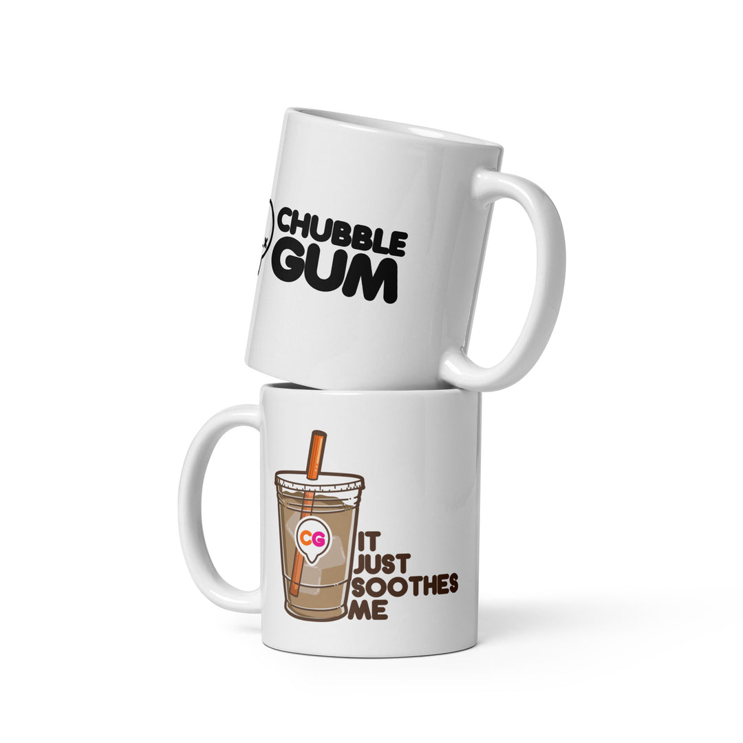IT JUST SOOTHES ME - Coffee Mug - ChubbleGumLLC