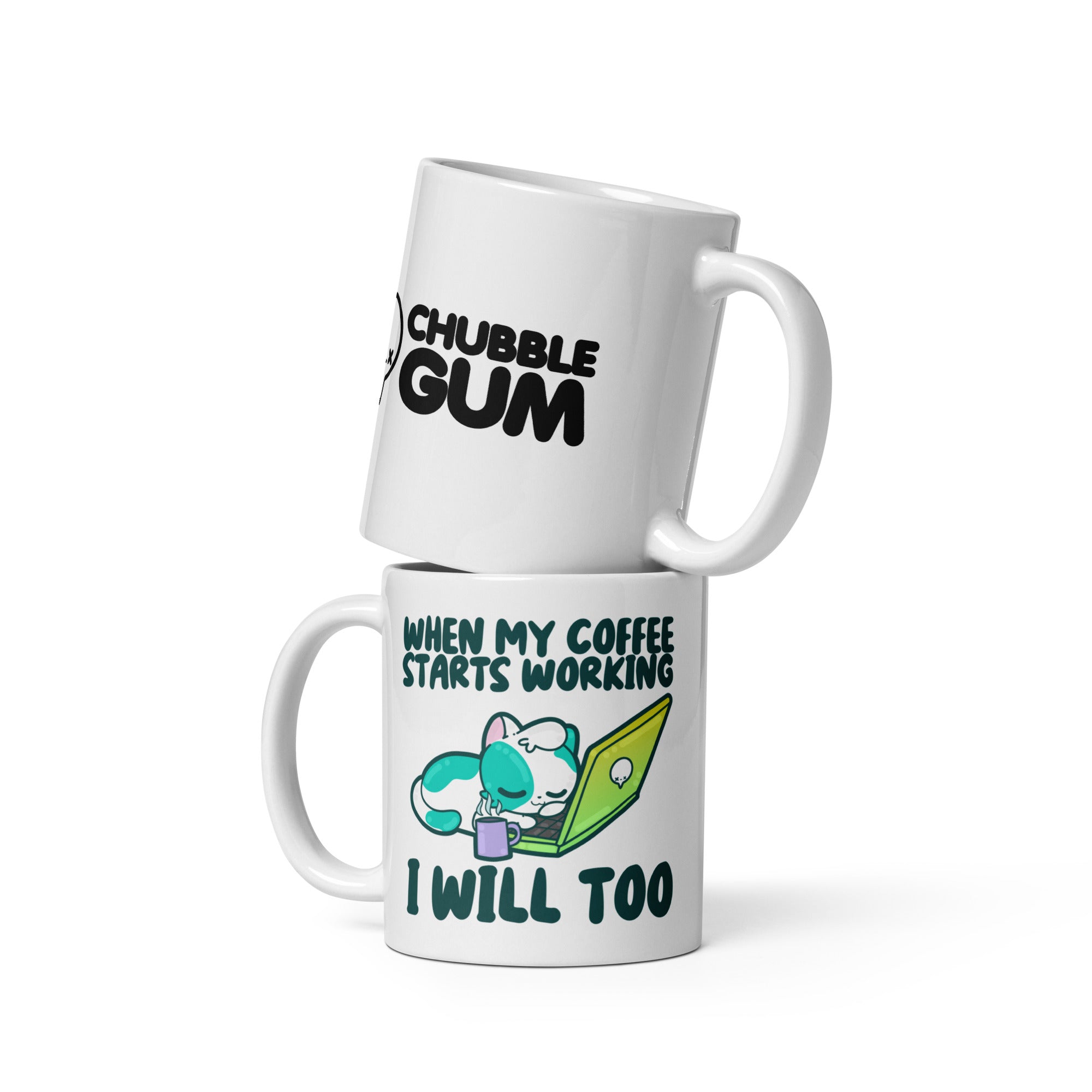 WHEN MY COFFEE STARTS WORKING - Coffee Mug - ChubbleGumLLC