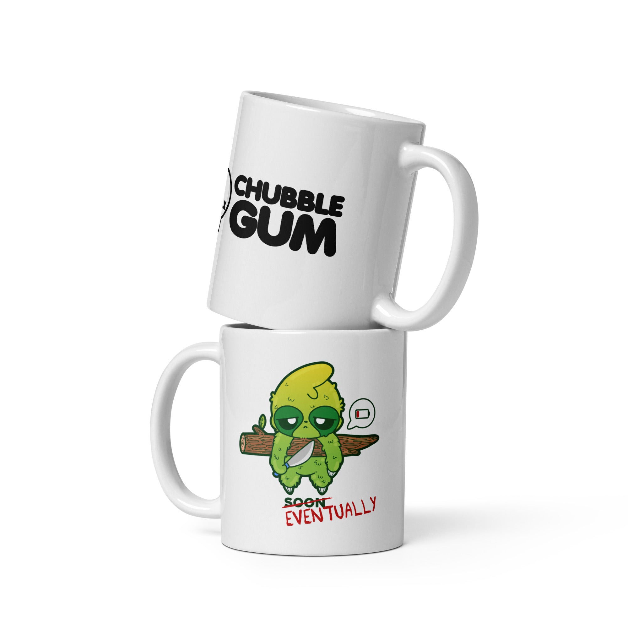 EVENTUALLY - Coffee Mug - ChubbleGumLLC