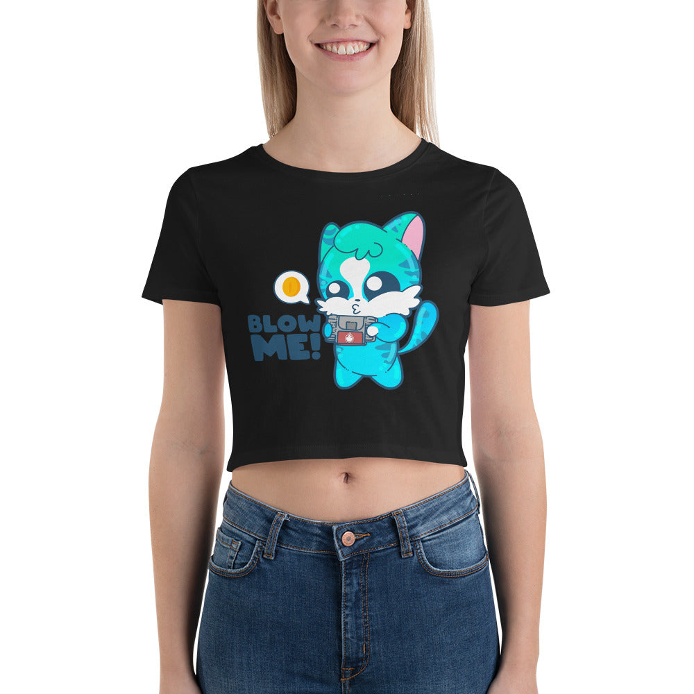 BLOW ME - Cropped Tee - ChubbleGumLLC