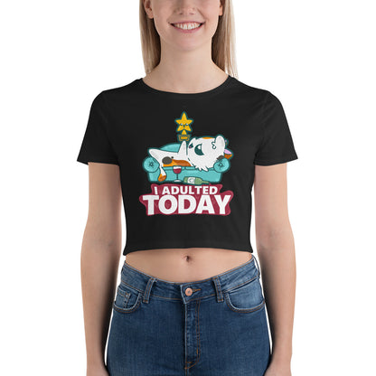 I ADULTED TODAY - Crop Tee - ChubbleGumLLC