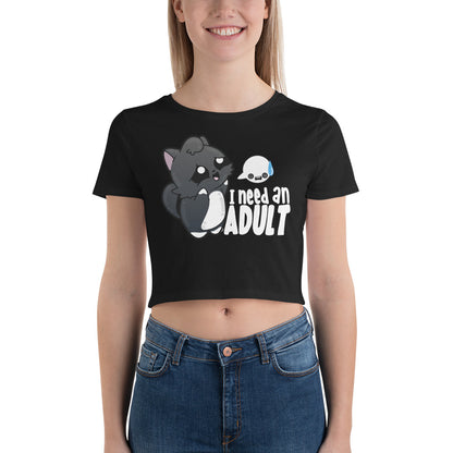 I NEED AN ADULT - Modded Cropped Tee - ChubbleGumLLC