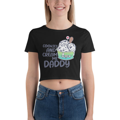 COOKIES AND CREAM ME DADDY - Cropped Tee - ChubbleGumLLC