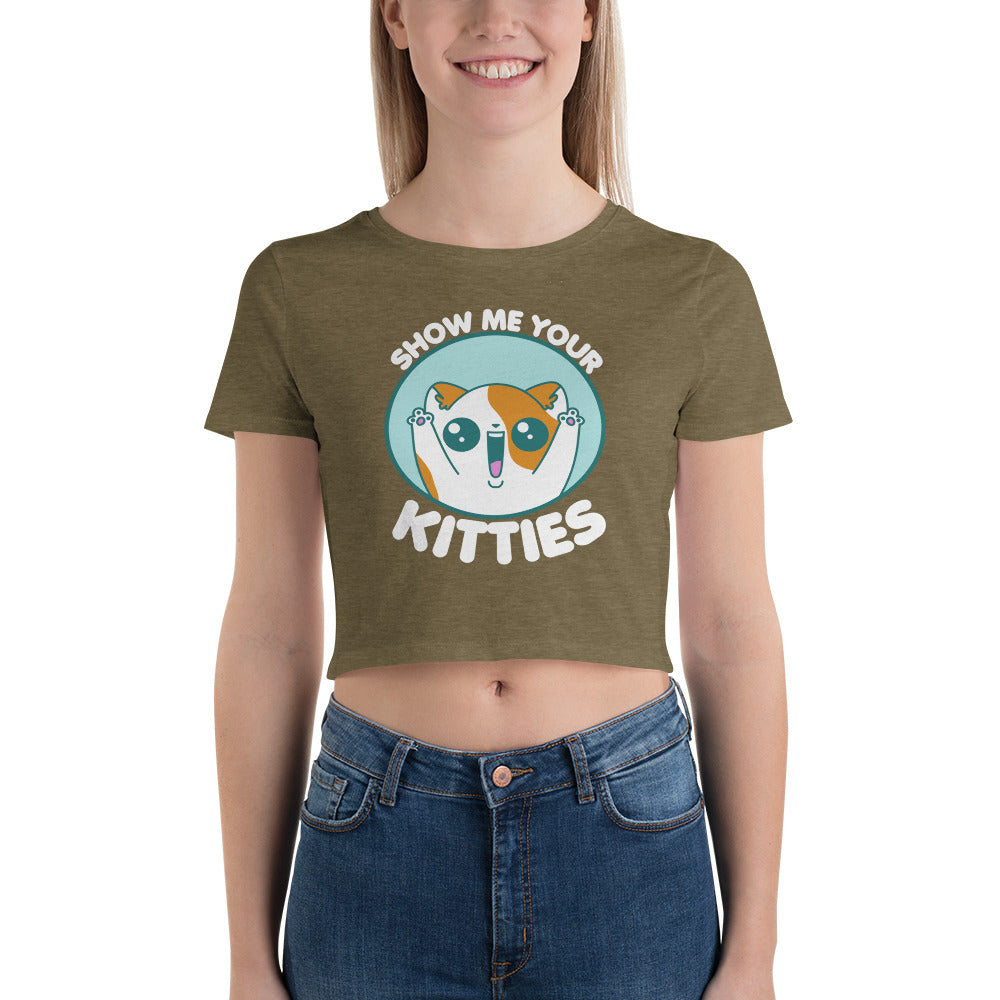 SHOW ME YOUR KITTIES - Modded Cropped Tee - ChubbleGumLLC