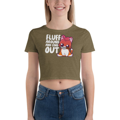 FLUFF AROUND AND FIND OUT - Modified Cropped Tee - ChubbleGumLLC