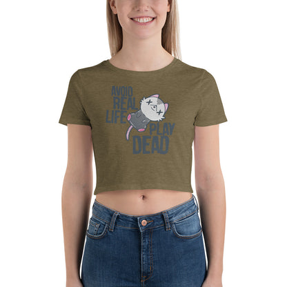 AVOID REAL LIFE PLAY DEAD - Cropped Tee - ChubbleGumLLC