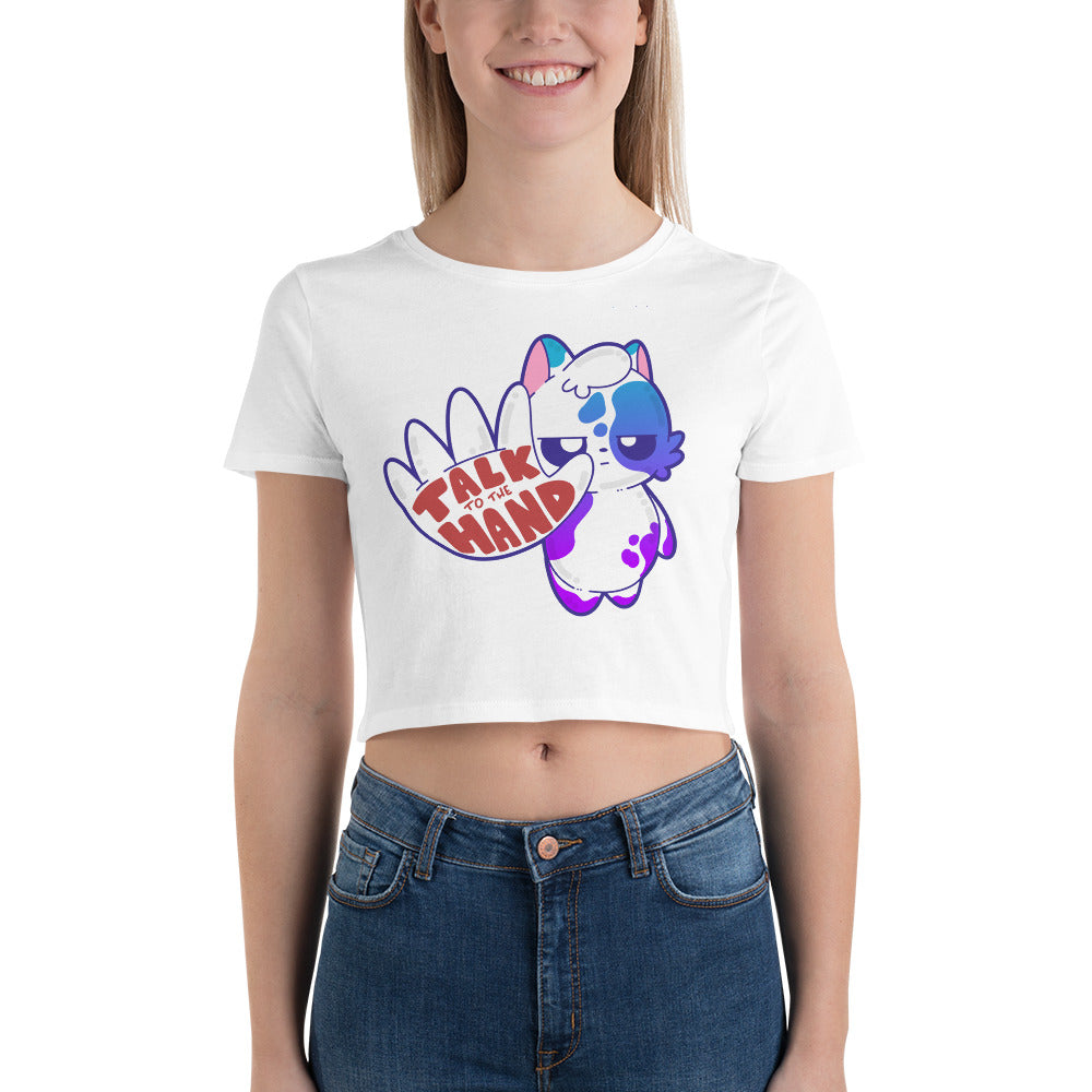 TALK TO THE HAND - Cropped Tee - ChubbleGumLLC