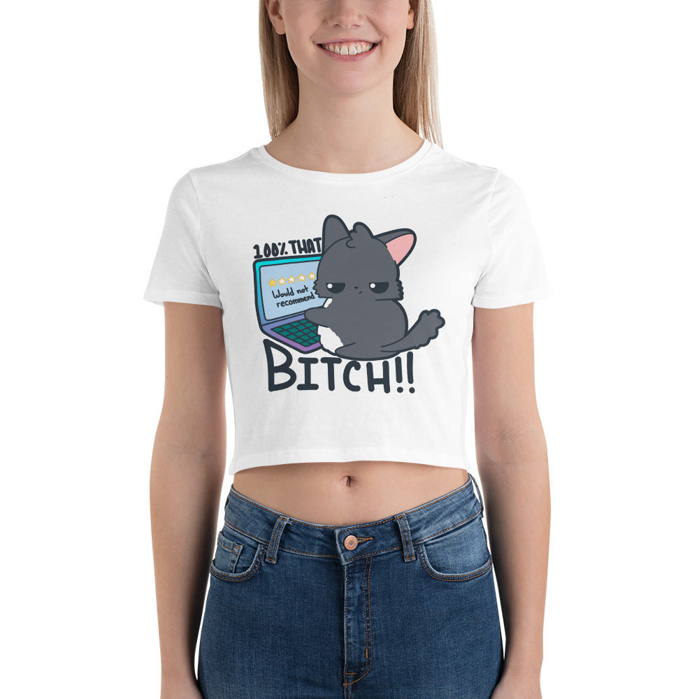 100 % THAT BITCH - Crop Tee - ChubbleGumLLC