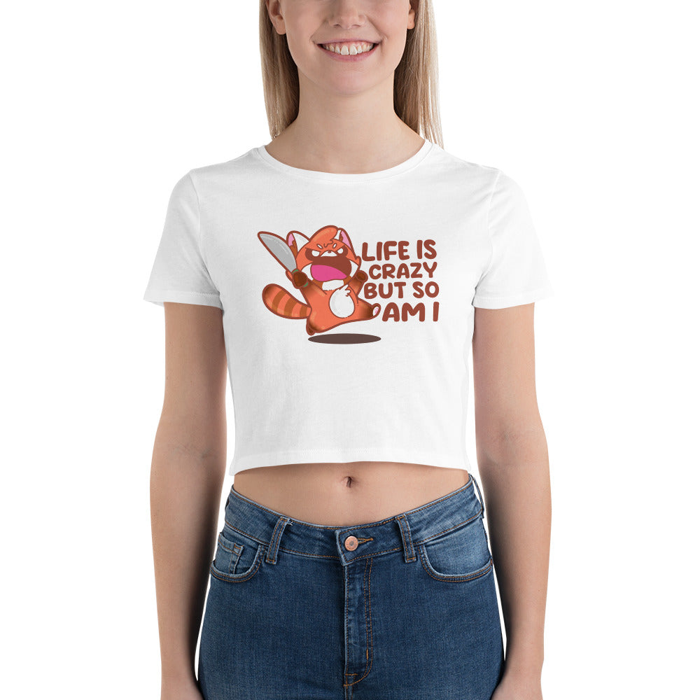 LIFE IS CRAZY BUT SO AM I - Cropped Tee - ChubbleGumLLC