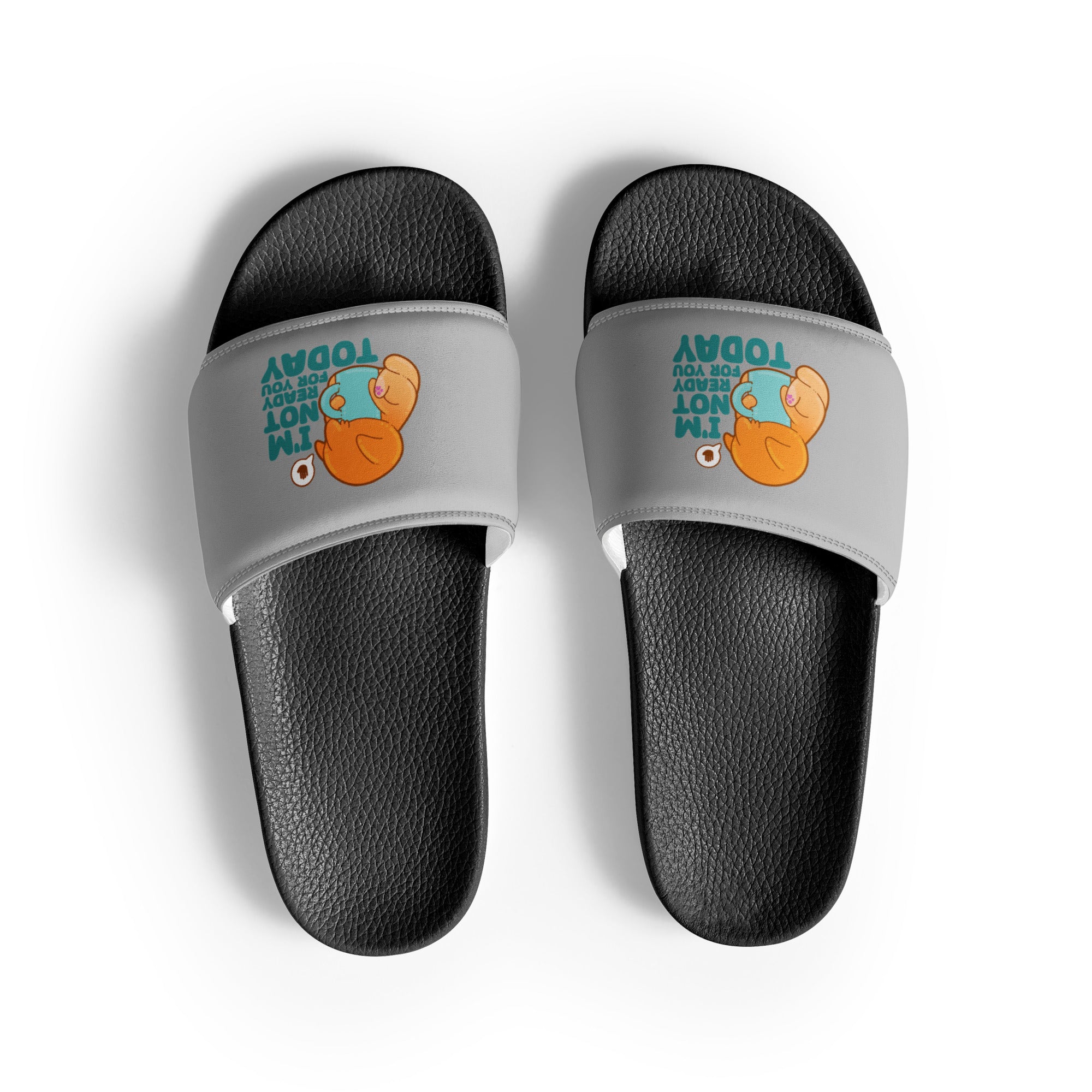 IM NOT READY FOR YOU TODAY - Slides - Women - ChubbleGumLLC