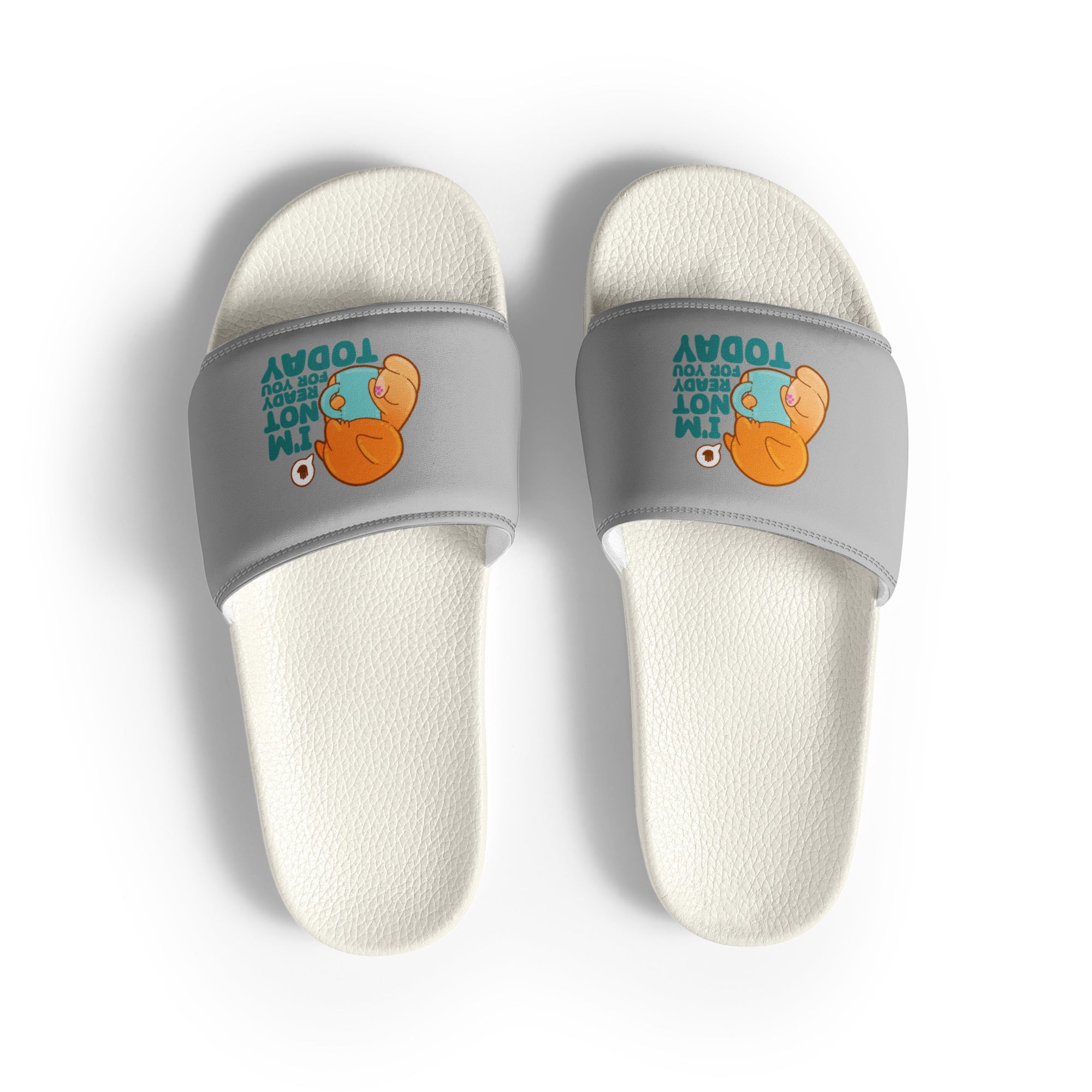 IM NOT READY FOR YOU TODAY - Slides - Women - ChubbleGumLLC