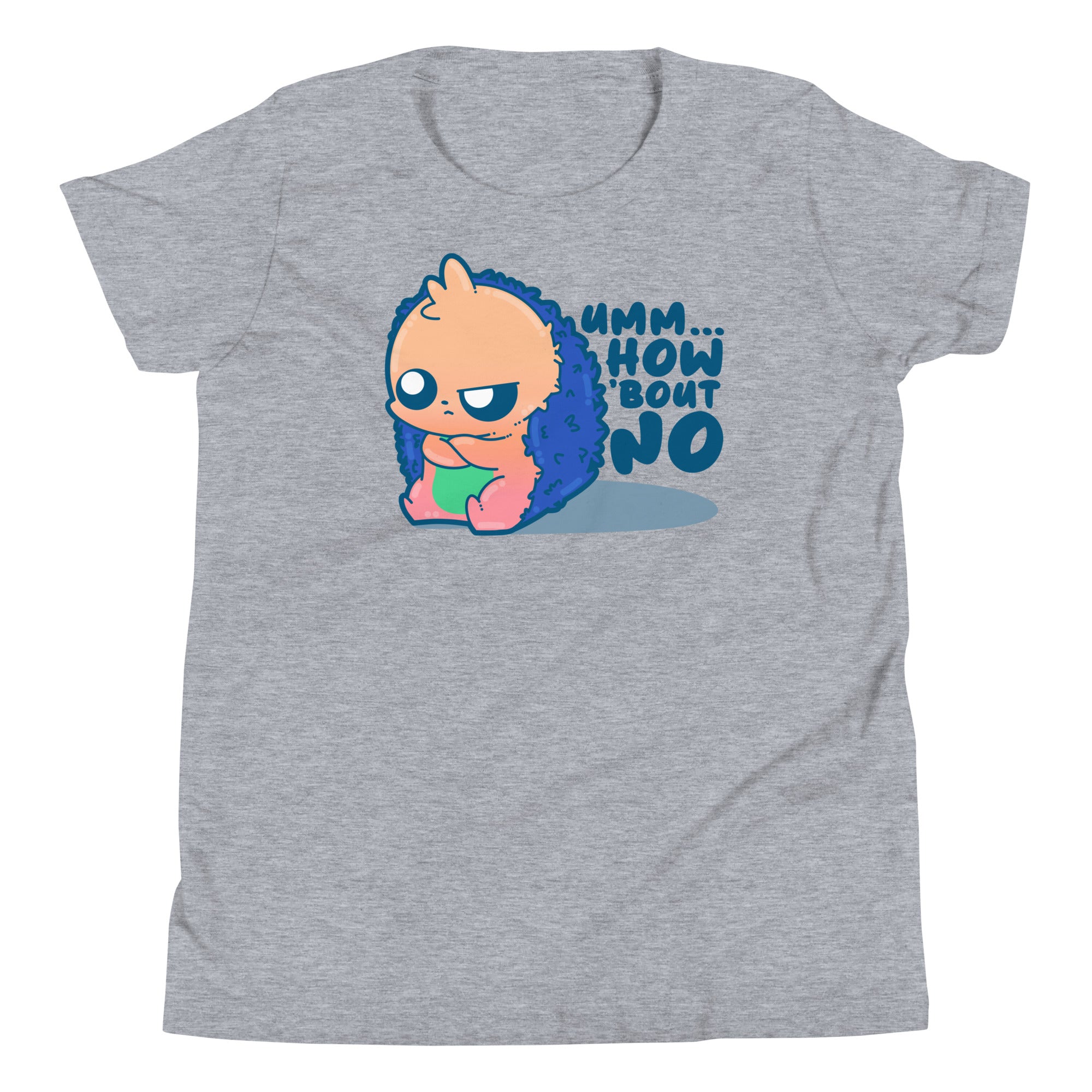 UMM HOW BOUT NO - Kids Tee - ChubbleGumLLC