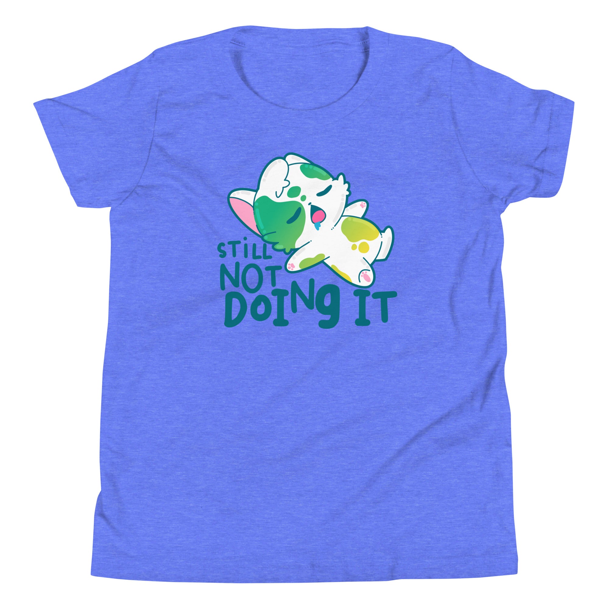 STILL NOT DOING IT - Kids Tee - ChubbleGumLLC