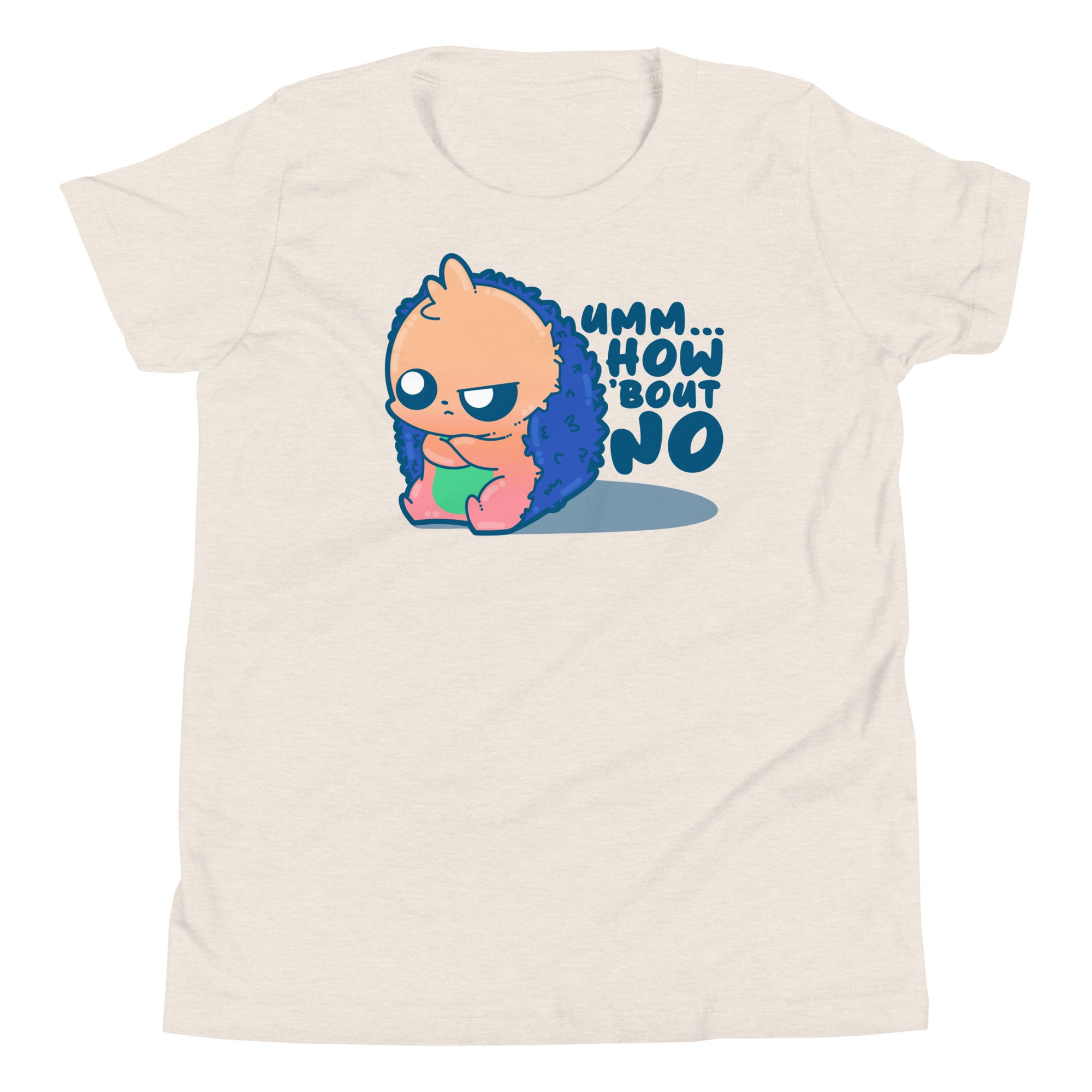 UMM HOW BOUT NO - Kids Tee - ChubbleGumLLC