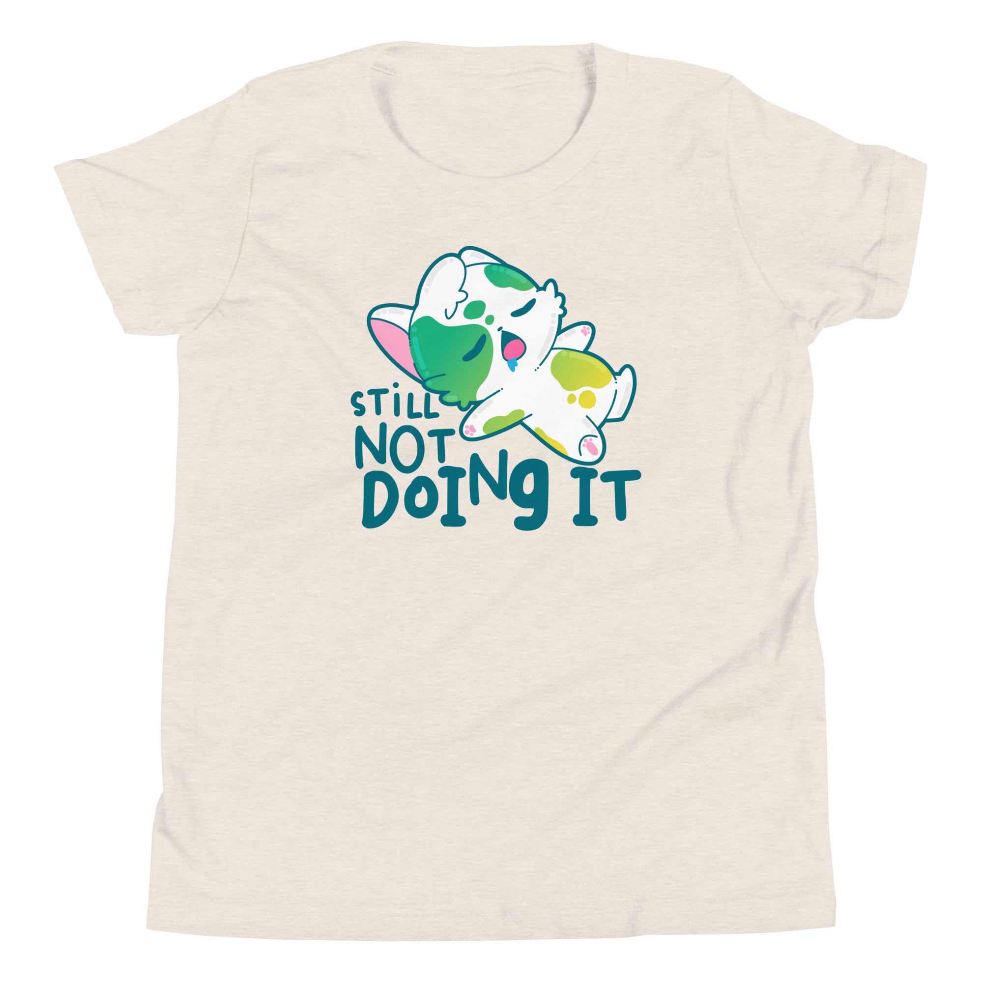 STILL NOT DOING IT - Kids Tee - ChubbleGumLLC