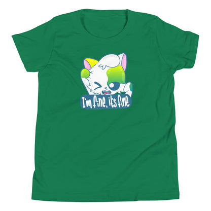 IM FINE ITS FINE - Kids Tee - ChubbleGumLLC