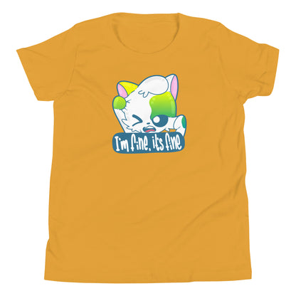 IM FINE ITS FINE - Kids Tee - ChubbleGumLLC