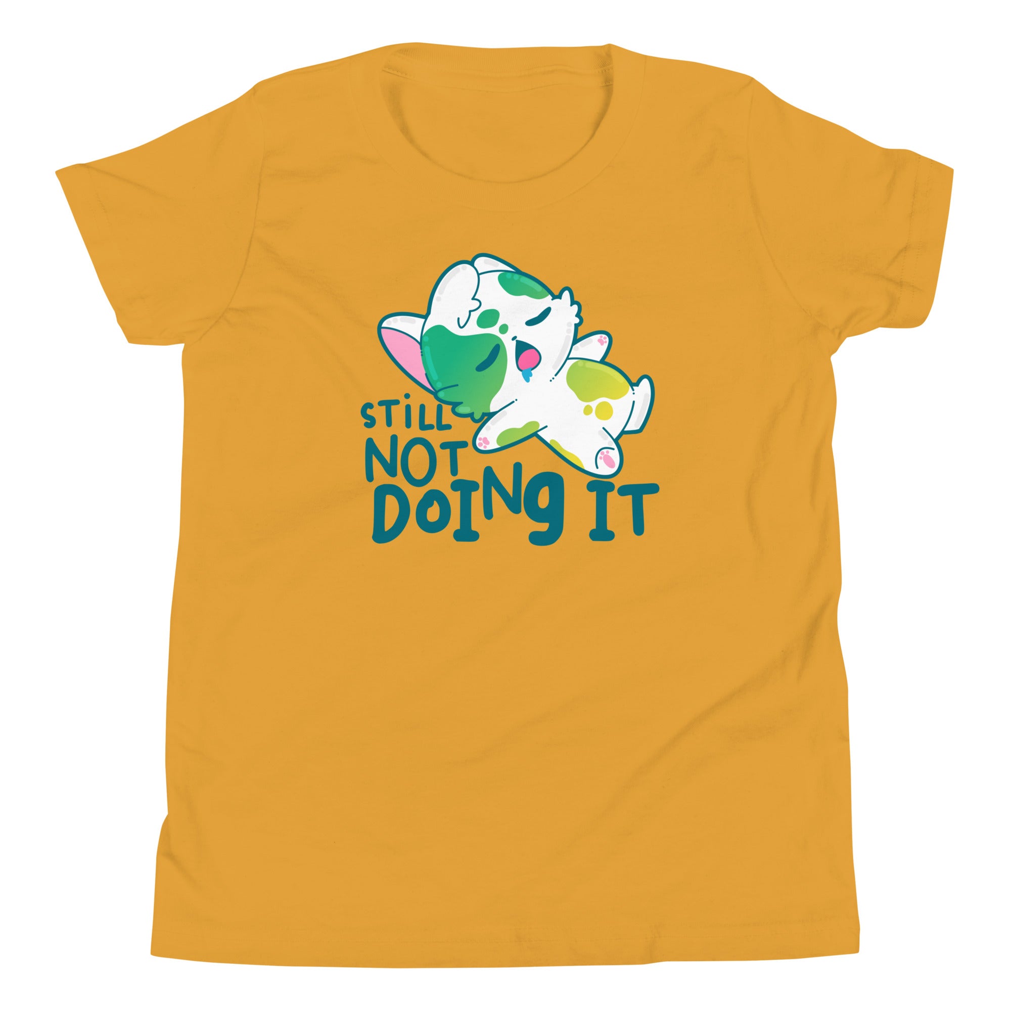 STILL NOT DOING IT - Kids Tee - ChubbleGumLLC