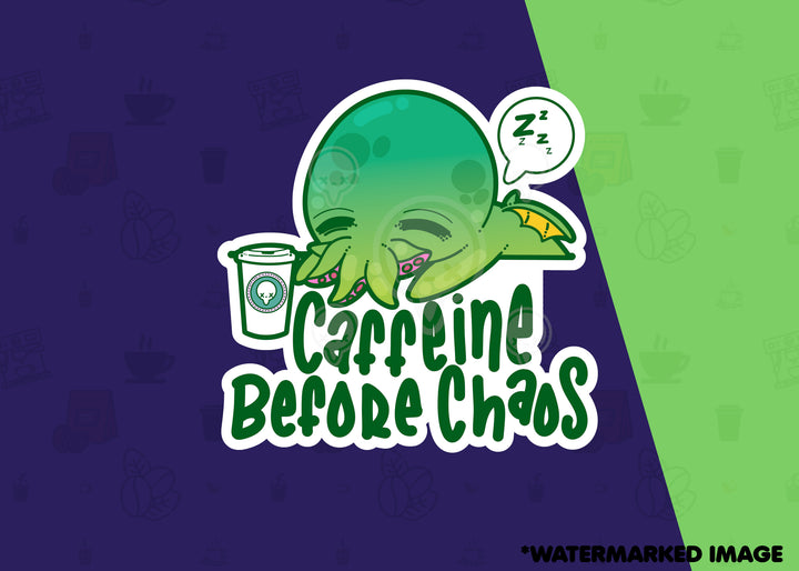 Caffeine Before Chaos - ChubbleGumLLC