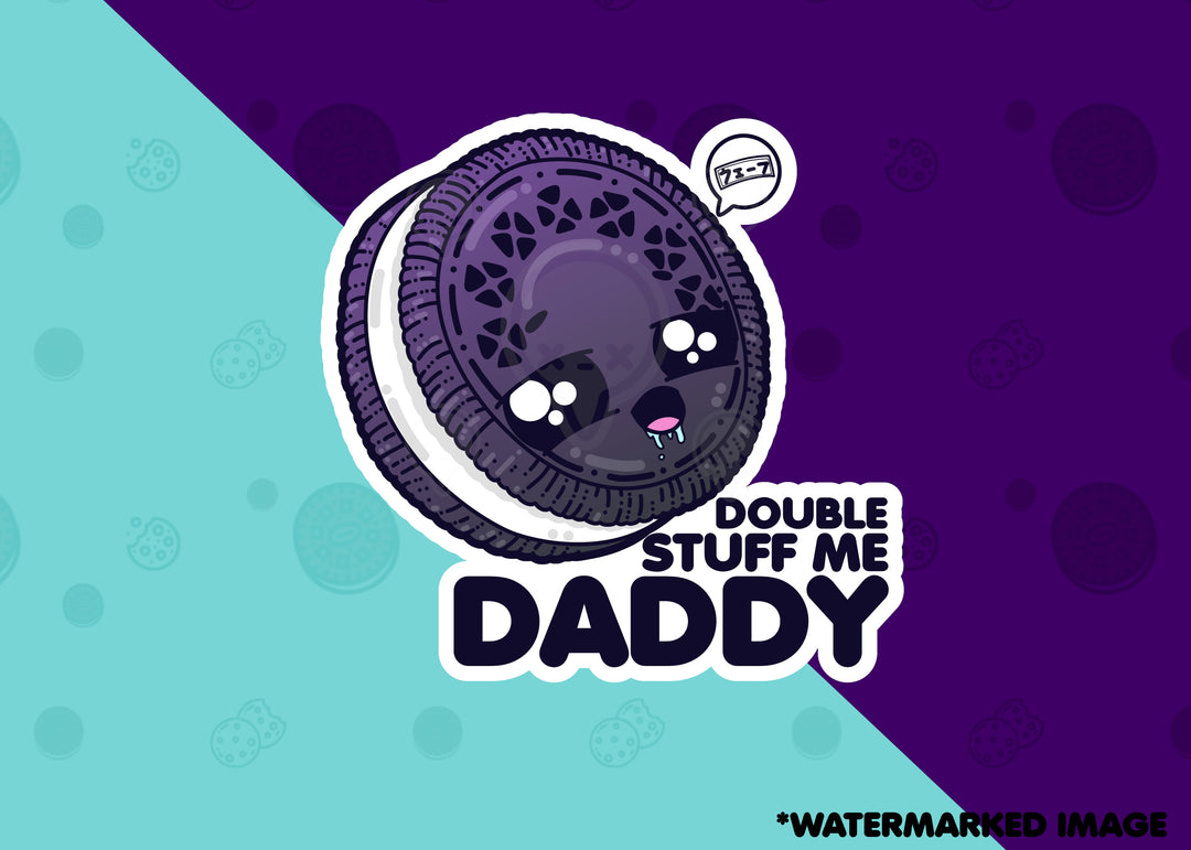 Double Stuff Me Daddy - ChubbleGumLLC